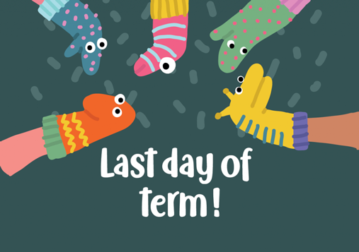Last Day of Term